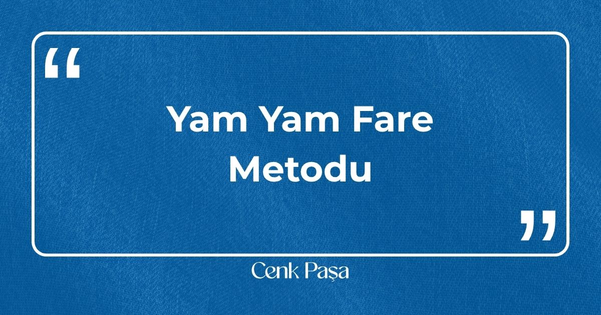 Yam Yam Fare Metodu
